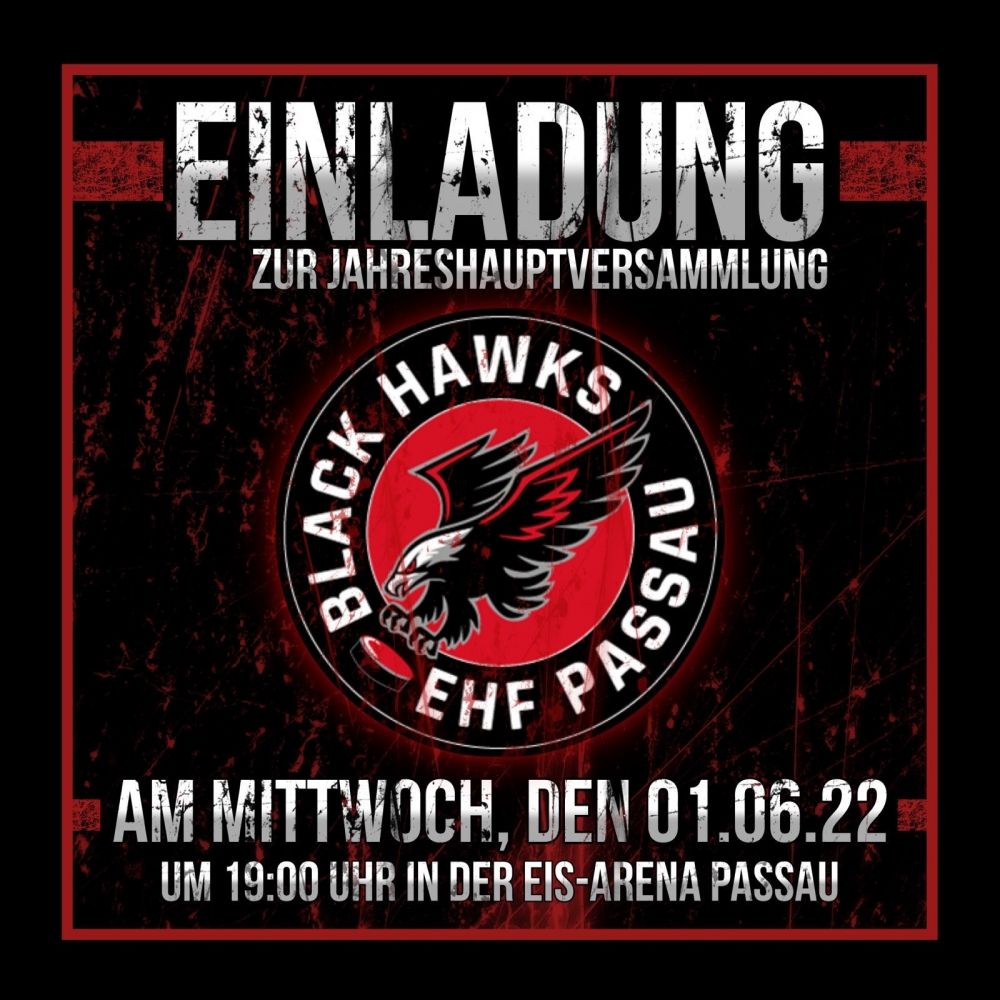 Einladung zur  Jahreshauptversammlung der  EHF Passau Black Hawks e.V.